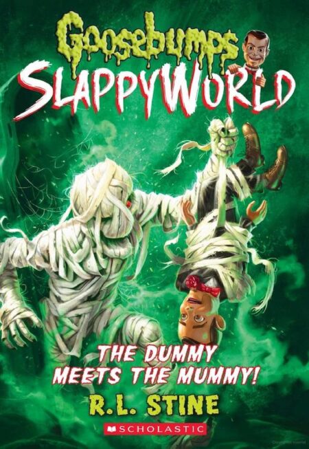 Goosebumps SLAPPYWORLD #8: THE DUMMY MEETS THE MUMMY!