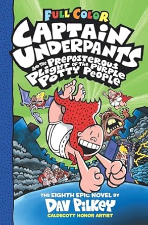 CAPTAIN UNDERPANTS #08: THE PREPOSTEROUS PLIGHT OF THE PURPLE POTTY PEOPLE