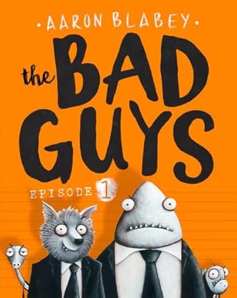 THE BAD GUYS EPISODE 1