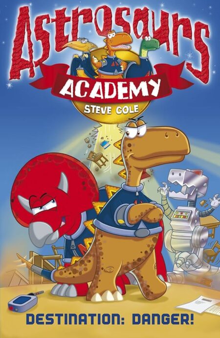 Astrosaurs Academy: Destination Danger