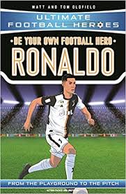 Be Your Own Football Hero- Ronaldo