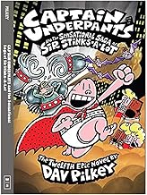 Captain Underpants and the Sensational Saga of Sir Stinks-A-Lot