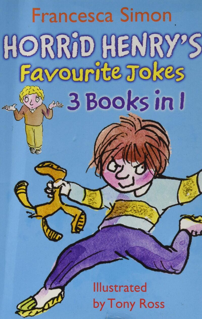 Horrid Henry’s Joke Book, Jolly Joke Book & Mighty Joke Book: 3 in 1 Collection