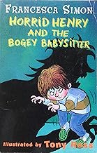 Horrid Henry and the Bogey Babysitter