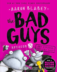 THE BAD GUYS EPISODE 3: THE FURBALL STRIKES BACK