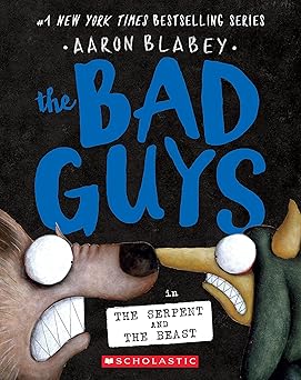 The Bad Guys: The Serpent and the Beast #19