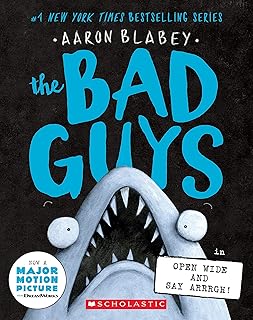 The Bad Guys Episode 15: Open Wide And Say Arrrgh!