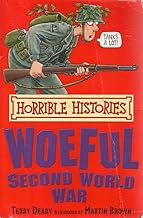 Horrible Histories: The Woeful Second World War