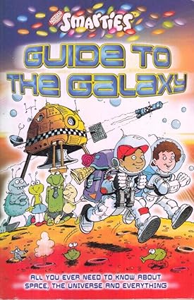 Smarties Survival Guide to the Galaxy
